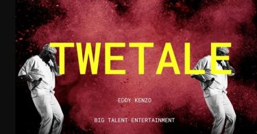 Eddy Kenzo – Twetale