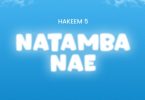 Hakeem 5 – Natamba Nae