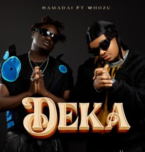 Hamadai Ft Whozu – Deka