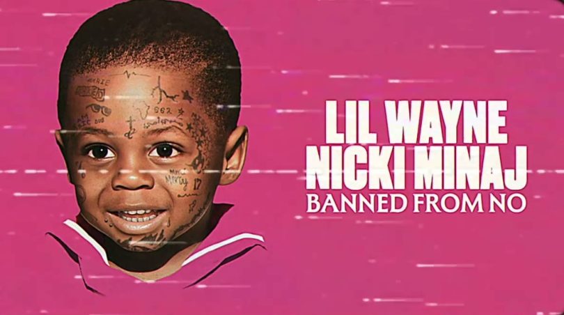 Lil Wayne & Nicki Minaj - Banned From No