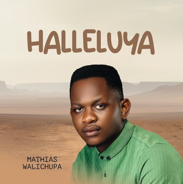 Mathias Walichupa - Halleluya