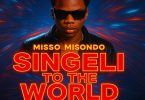 Misso Misondo - Singeli To The World