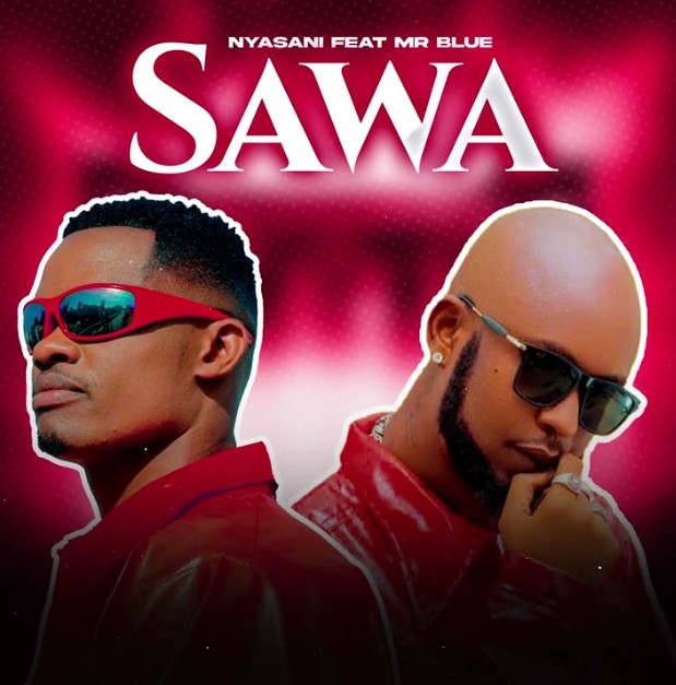 Nyasani Ft Mr Blue - Sawa
