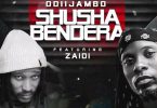 OdiiJambo Ft Zaiid - Shusha Bendera