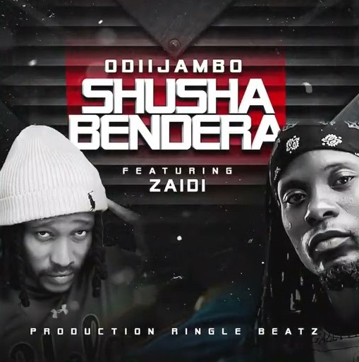 OdiiJambo Ft Zaiid - Shusha Bendera