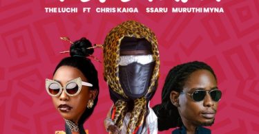 TheLuchi Ft Chris Kaiga x Ssaru & Muruthi Myna – Tikitaka