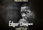 Vinchenzo M bale Ft D Bwoy Telem - Chagwa Lungu