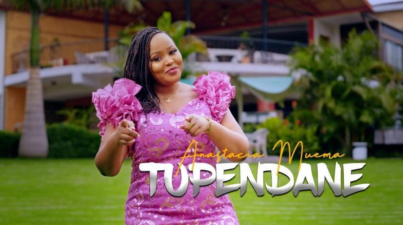Anastacia Muema – Tupendane