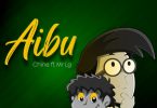 Chine Ft Mr Lg – Aibu