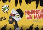 Fido Mgaigai Ft Msaga Sumu – Mwanaume Wa Maana