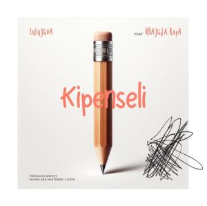 Lulu Diva Ft Khadija Kopa – Kipenseli
