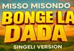 Misso Misondo - Bonge La Dada