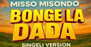 Misso Misondo - Bonge La Dada