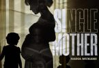 Nadia Mukami - Single Mother
