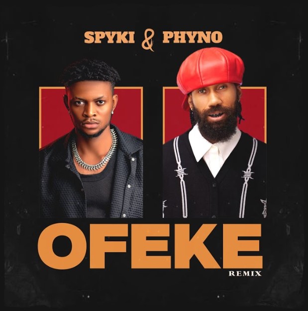 Spyki Ft Phyno - Ofeke (Remix)