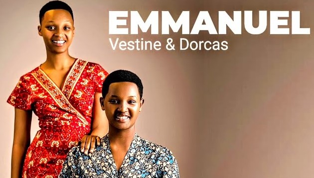 Vestine & Dorcas - Emmanuel