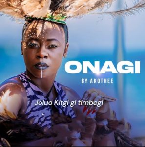 Akothee – Onagi (Joluo Kitgi Gi Timbegi)