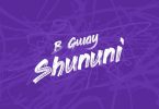 B Gway – Shununi