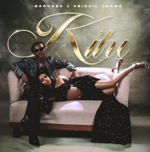Barnaba Ft Abigail Chams – Kitu