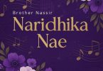 Brother Nassir - Naridhika Nae