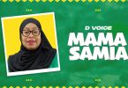 D Voice - Mama Samia