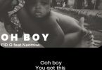 Fid Q Ft Naomisia – Oh Boy
