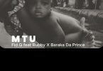 Fid Q Ft Rubby & Baraka Da Prince - Mtu