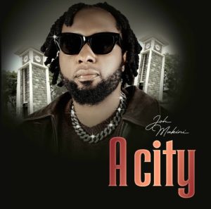 Joh Makini – A city