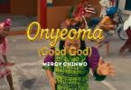 Mercy Chinwo - Onyeoma (Good God)