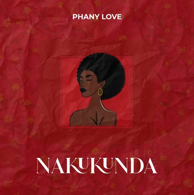 Phany Love - Nakukunda