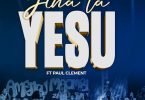 Agape Gospel Band Ft Paul Clement – Jina la Yesu