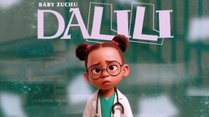 Baby Zuchu – Dalili