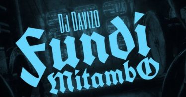 DJ Davizo - Fundi Mitambo