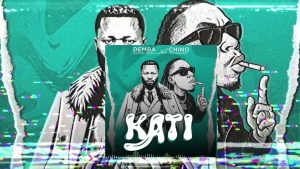 Demba Nyama Mkali Ft Chino Kidd & Mfanakahgogo – Kati