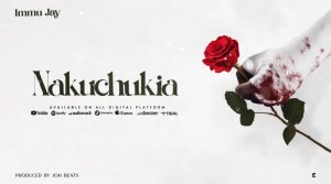 Immu Jay – Nakuchukia
