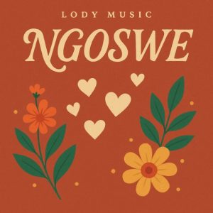 Lody Music – Ngoswe