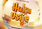 Mack Zube Ft Mama Amina – Huku Usije