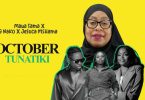 Maua Sama Ft G nako & Jessica Mshama - October Tunatiki
