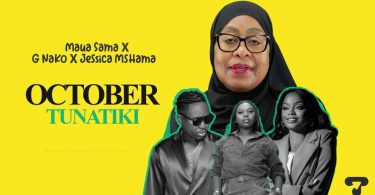 Maua Sama Ft G nako & Jessica Mshama - October Tunatiki