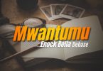 Enock Bella – Mwantumu