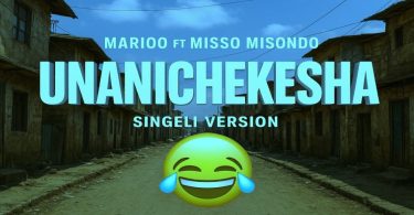 Marioo Ft Misso Misondo - Unanichekesha