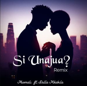 Msomali Ft Dulla Makabila – Si Unajua (Remix)