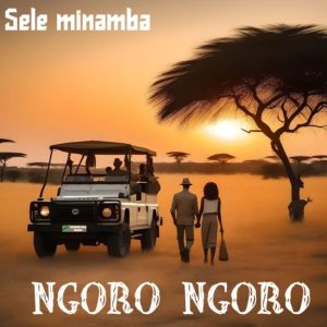 Sele Minamba – Ngoro Ngoro