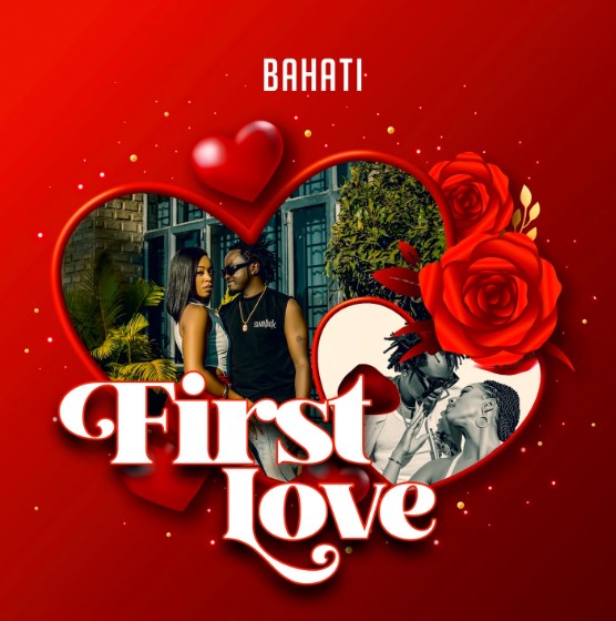 Bahati – First Love