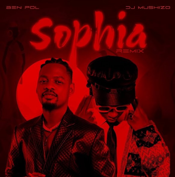 Ben Pol Ft DJ Mushizo - Sophia (Remix)