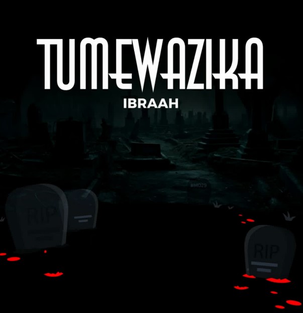 Ibraah – Tumewazika