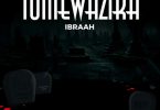 Ibraah – Tumewazika