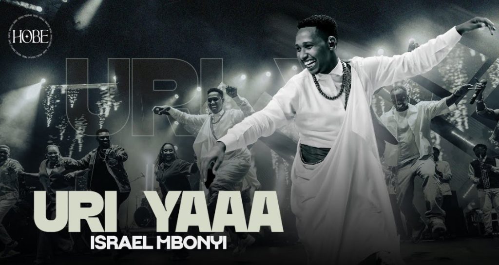 Israel Mbonyi – Uri Yaaa