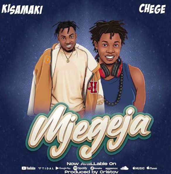 Kisamaki Ft Chege – Mjegeja