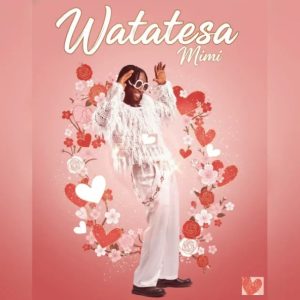 Watatesa – Mimi